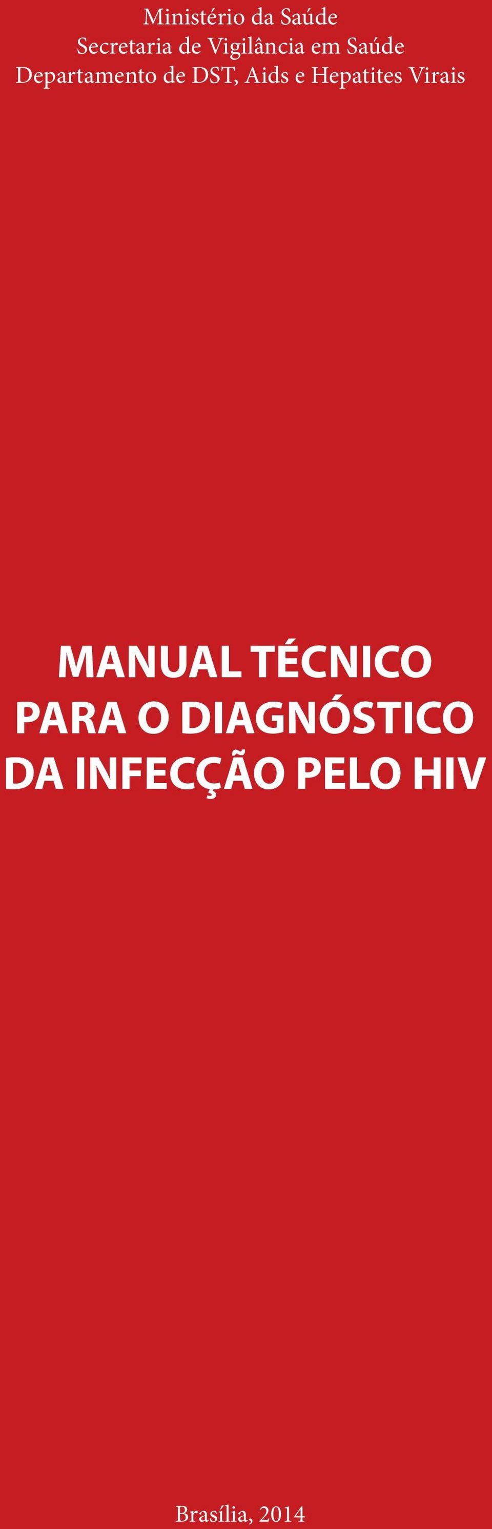 Aids e Hepatites Virais MANUAL TÉCNICO