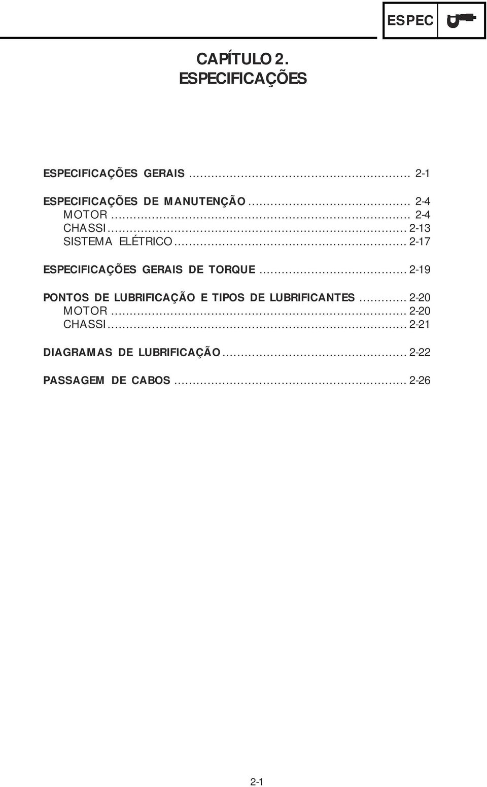 .. 2-7 ESPECIFICAÇÕES GERAIS DE TORQUE.