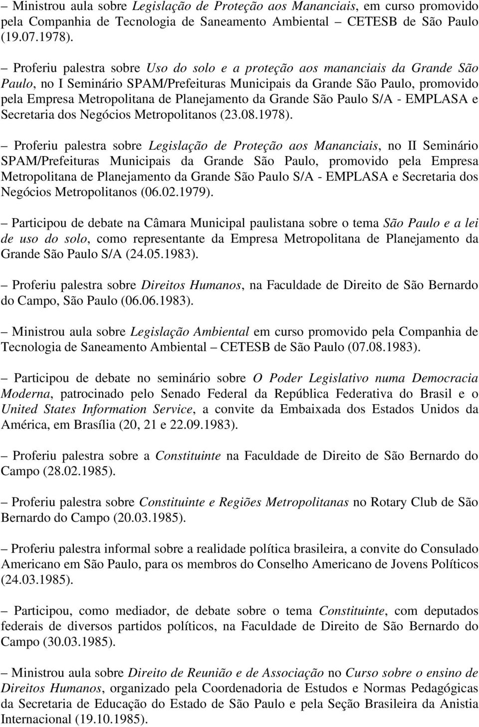 Planejamento da Grande São Paulo S/A - EMPLASA e Secretaria dos Negócios Metropolitanos (23.08.1978).