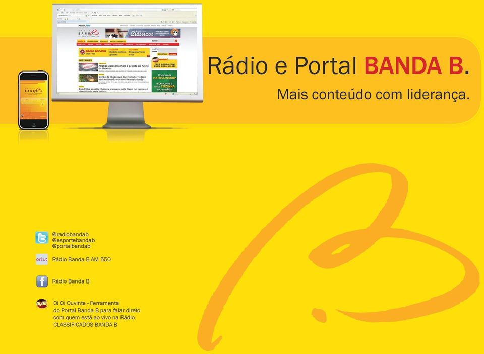 550 Rádio Banda B Oi Oi Ouvinte - Ferramenta do Portal Banda