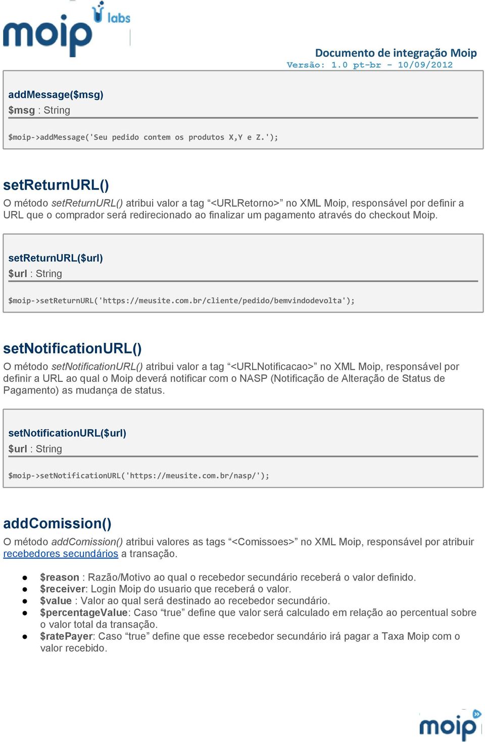 setreturnurl$url $url : String $moip->setreturnurl'https://meusite.com.