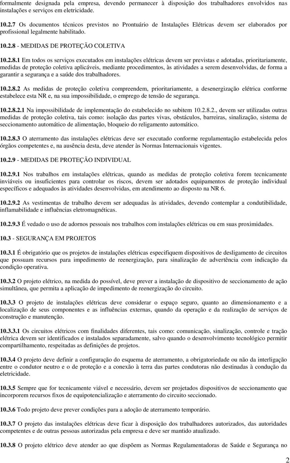 - MEDIDAS DE PROTEÇÃO COLETIVA 10.2.8.