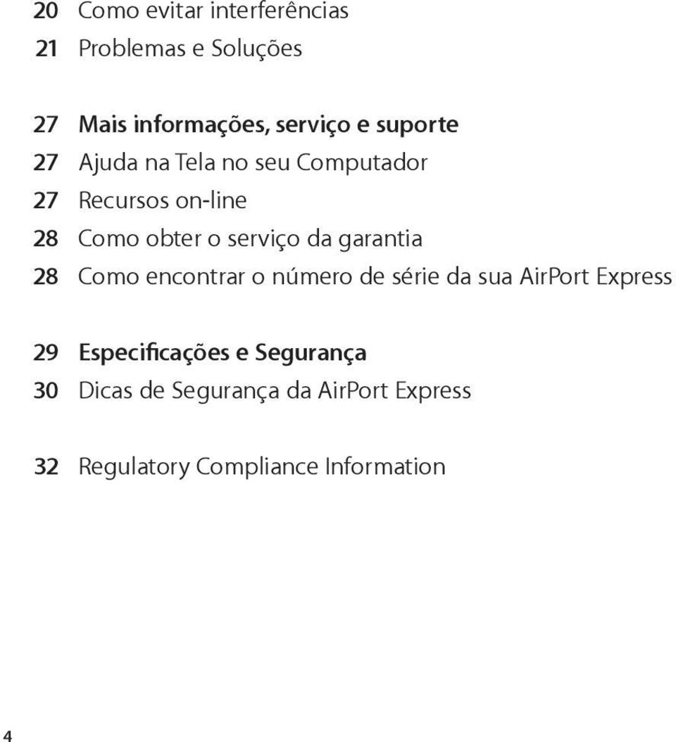 da garantia 28 Como encontrar o número de série da sua AirPort Express 29