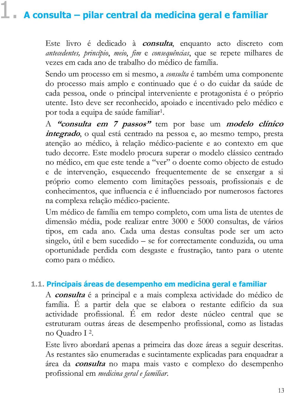 1. Principais áreas de