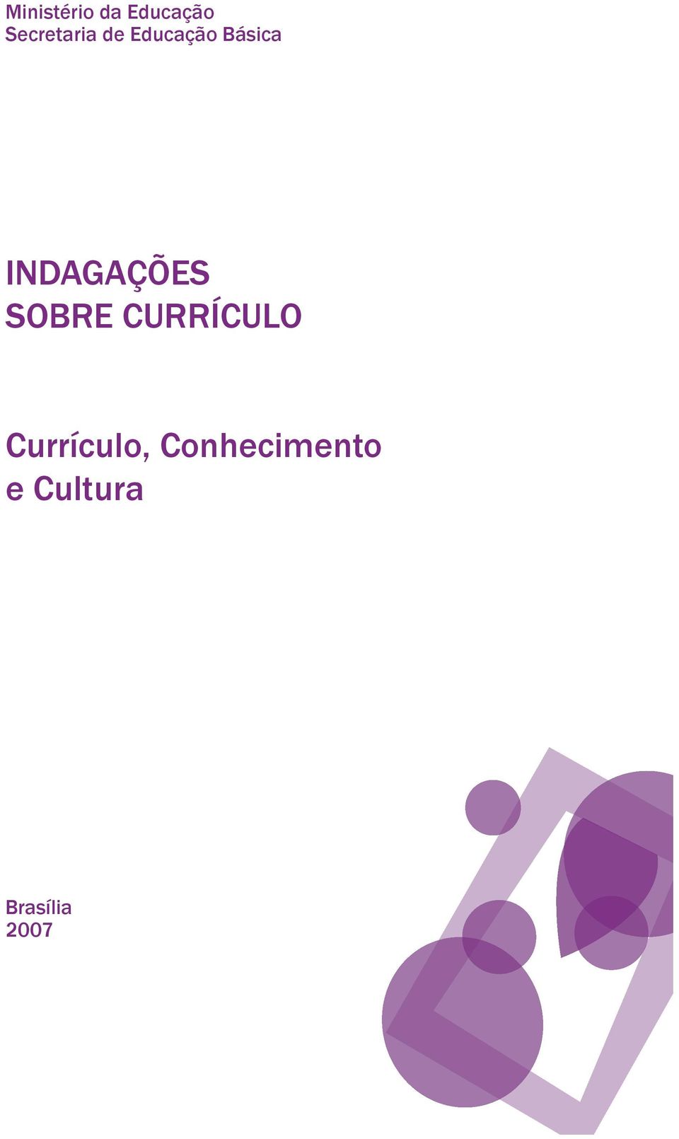 INDAGAÇÕES SOBRE CURRÍCULO