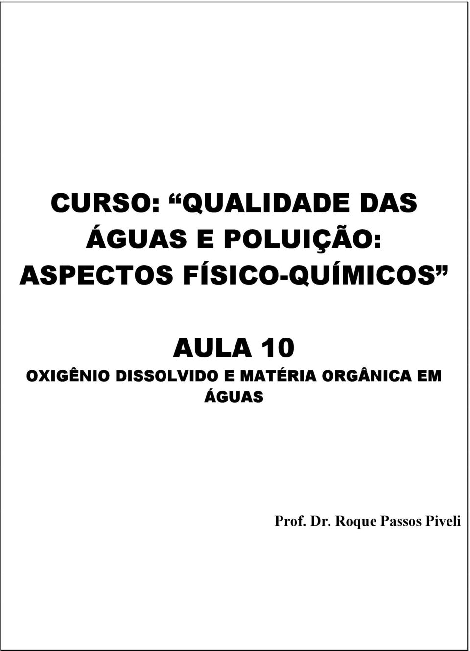 AULA 10 OXIGÊNIO DISSOLVIDO E MATÉRIA