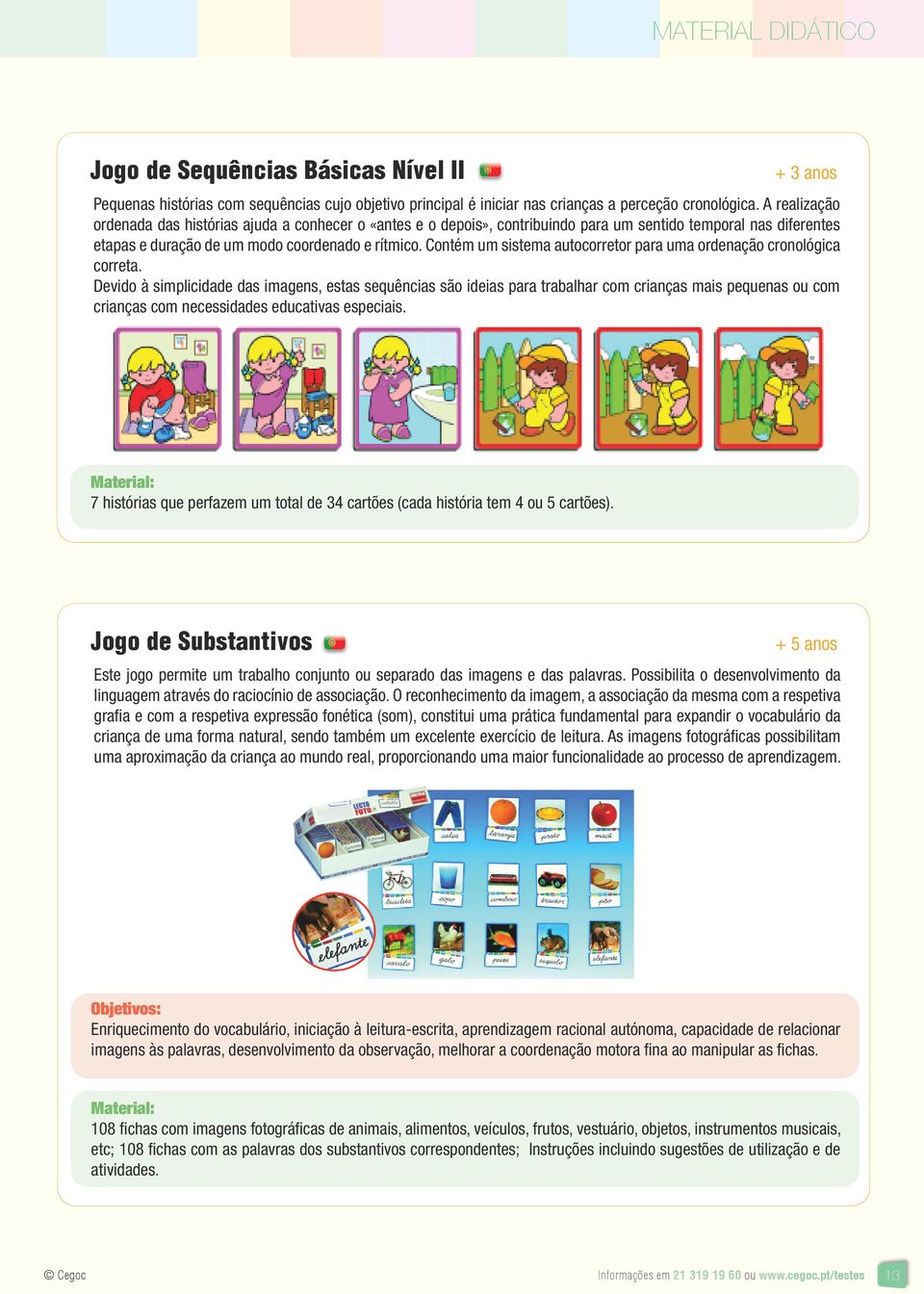 Contém um sistema autocorretor para uma ordenação cronológica correta.