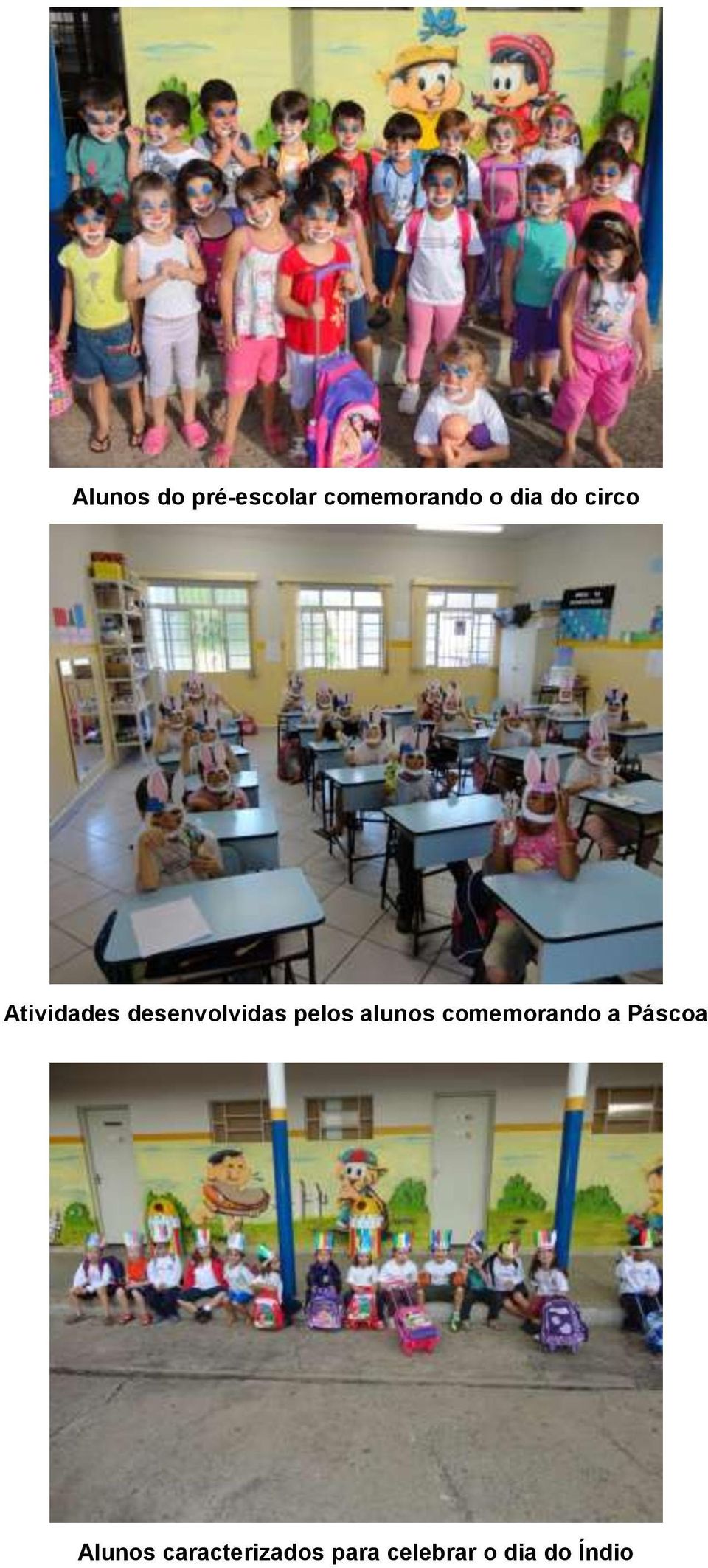 alunos comemorando a Páscoa Alunos