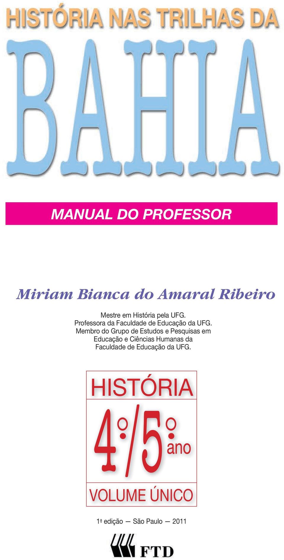 Membro do Grupo de Estudos e Pesquisas em Educação e Ciências