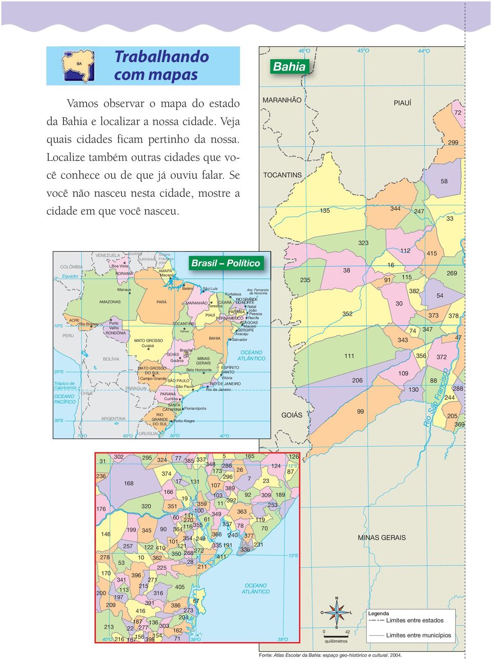 MARANHÃO TOCANTINS 135 PIAUÍ 344 247 72 299 58 33 0º COLÔMBIA Equador GUIANA VENEZUELA SURINAME Boa Vista RORAIMA Guiana Francesa (FR) AMAPÁ Macapá Brasil Político 235 38 323 16 91 112 115 415 269