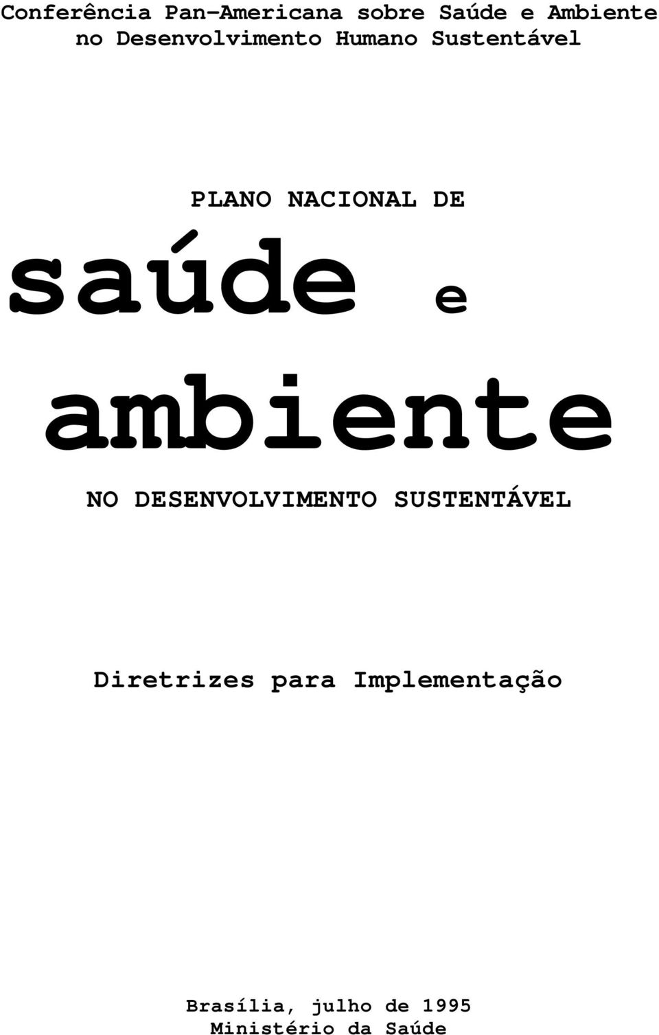 saúde e ambiente NO DESENVOLVIMENTO SUSTENTÁVEL