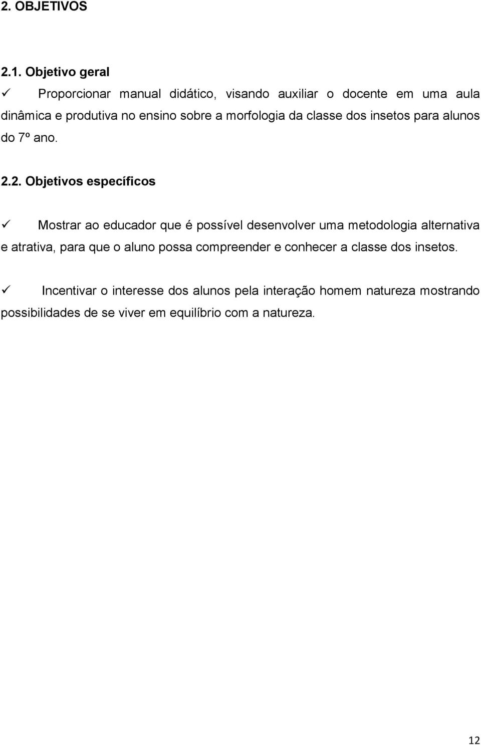 morfologia da classe dos insetos para alunos do 7º ano. 2.