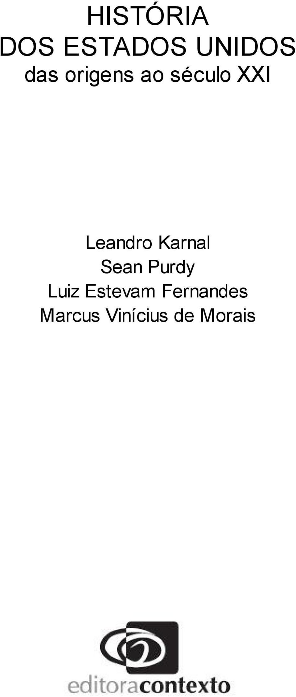 Karnal Sean Purdy Luiz Estevam