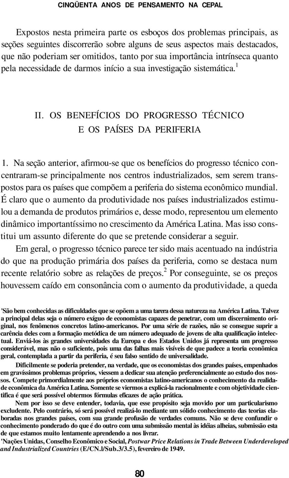 OS BENEFÍCIOS DO PROGRESSO TÉCNICO E OS PAÍSES DA PERIFERIA 1.