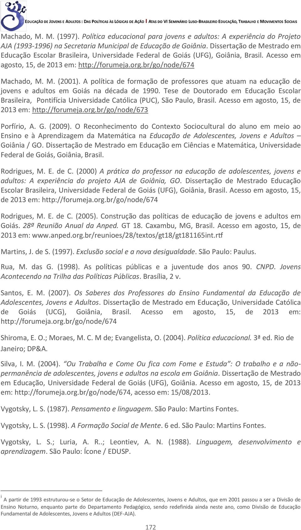 A política de formação de professores que atuam na educação de jovens e adultos em Goiás na década de 1990.