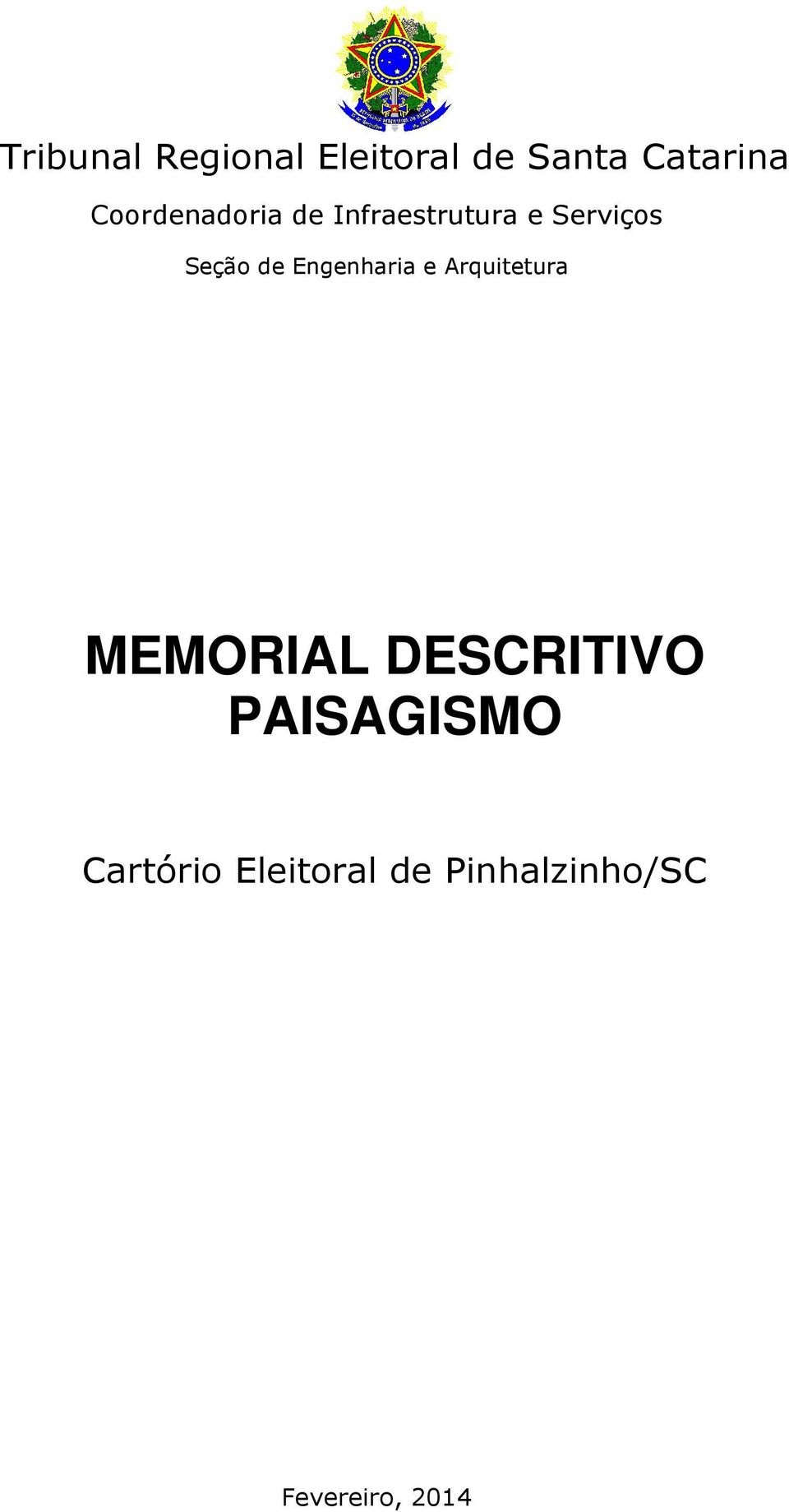 Engenharia e Arquitetura MEMORIAL DESCRITIVO