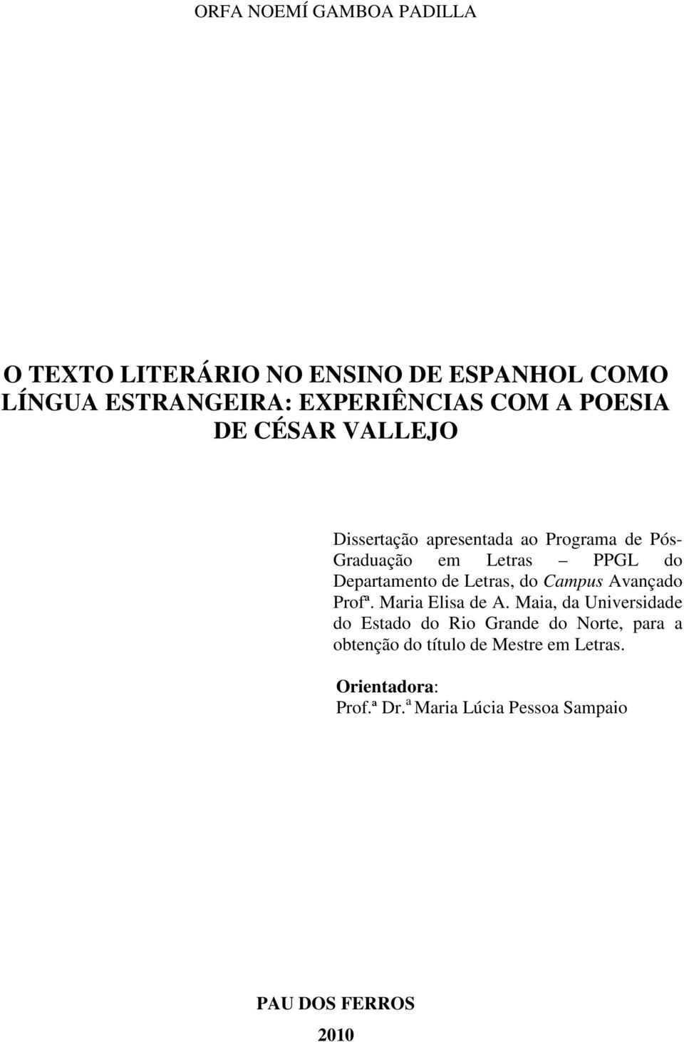 Letras, do Campus Avançado Profª. Maria Elisa de A.