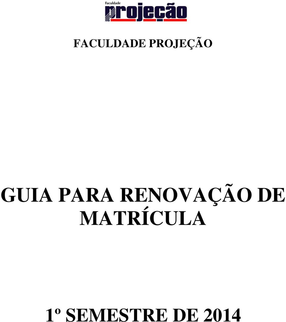 PARA RENOVAÇÃO DE