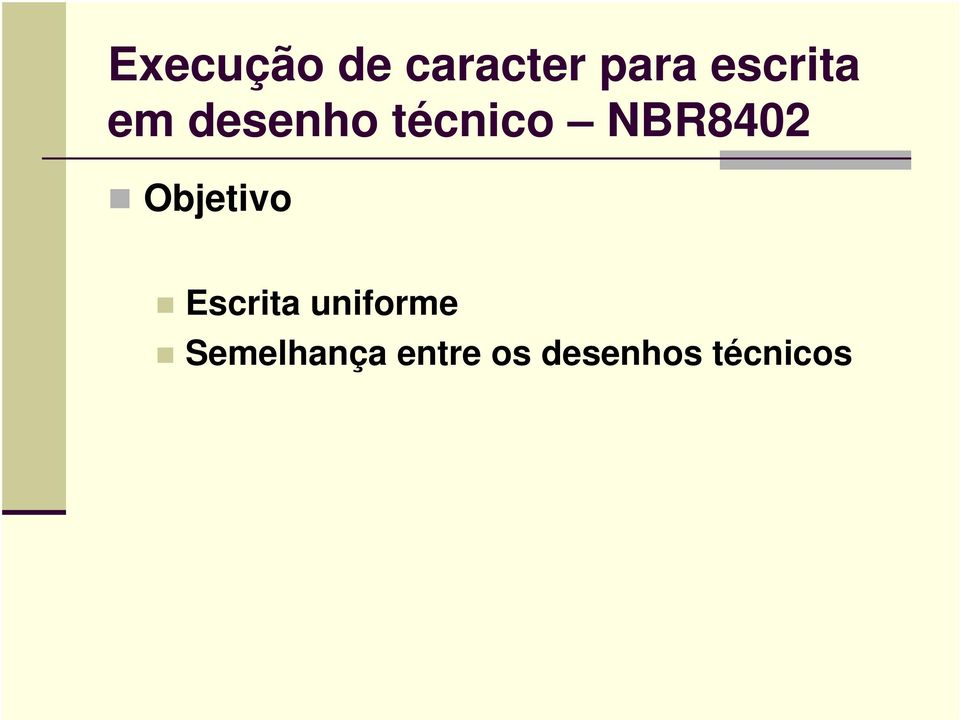 NBR8402 Objetivo Escrita