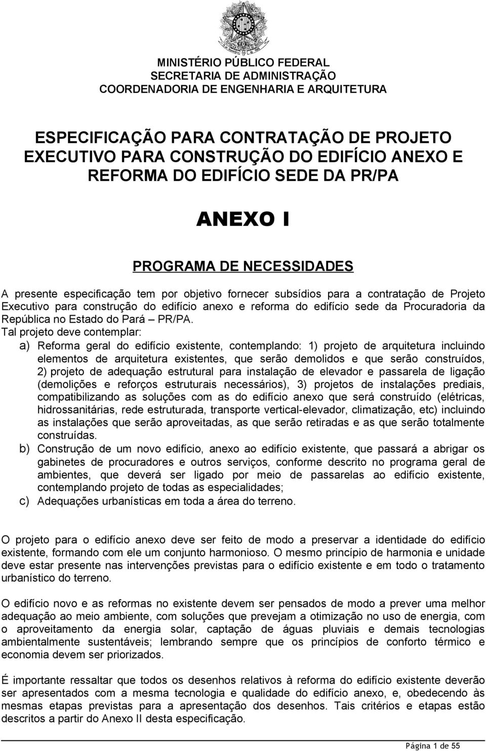 reforma do edifício sede da Procuradoria da República no Estado do Pará PR/PA.