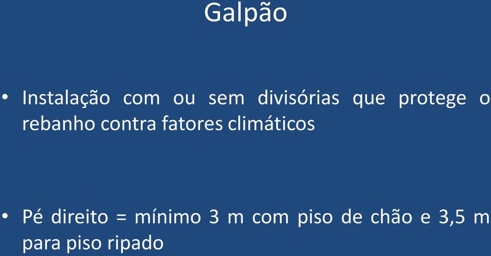 contra fatores climáticos Pé direito =