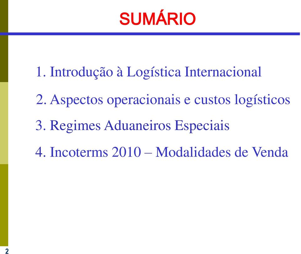 Aspectos operacionais e custos logísticos