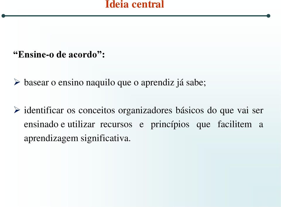 organizadores básicos do que vai ser ensinado e utilizar