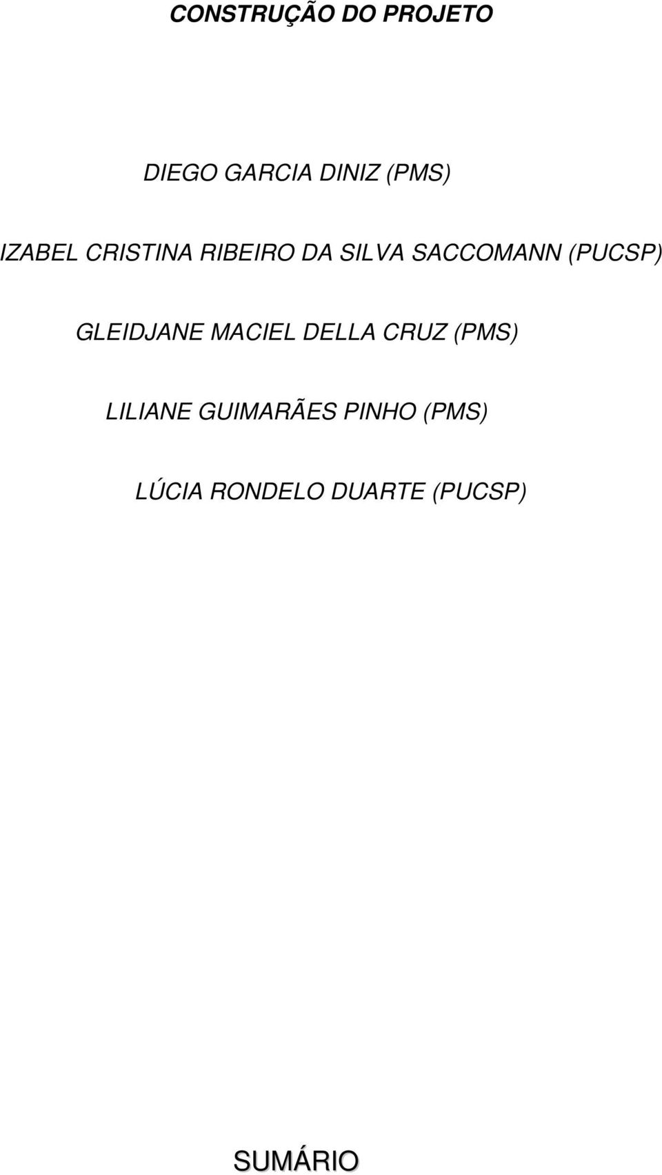 (PUCSP) GLEIDJANE MACIEL DELLA CRUZ (PMS) LILIANE