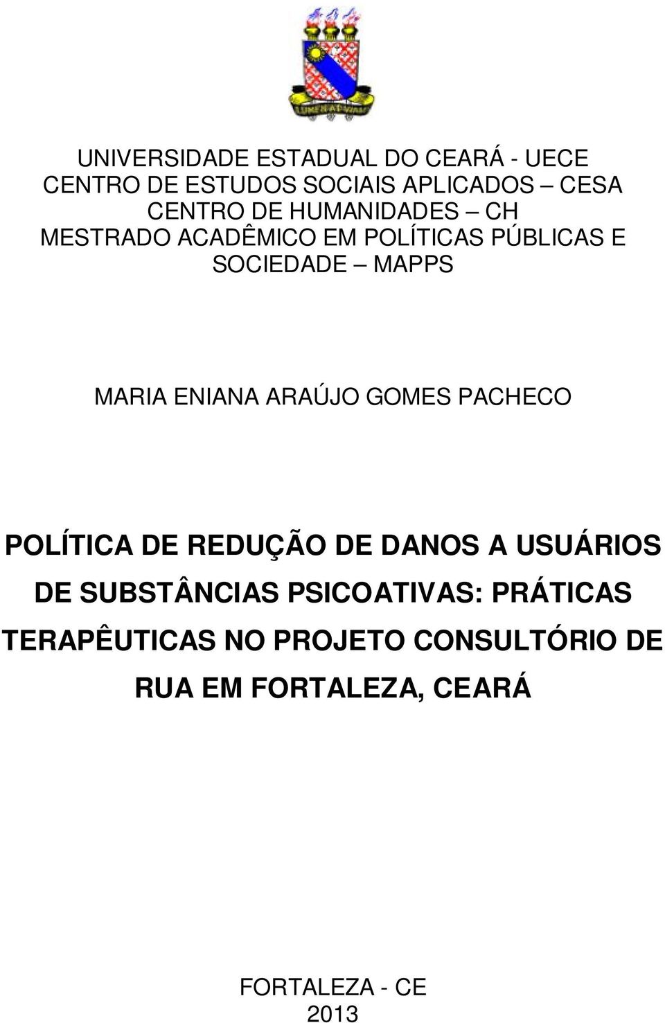 ARAÚJO GOMES PACHECO POLÍTICA DE REDUÇÃO DE DANOS A USUÁRIOS DE SUBSTÂNCIAS PSICOATIVAS: