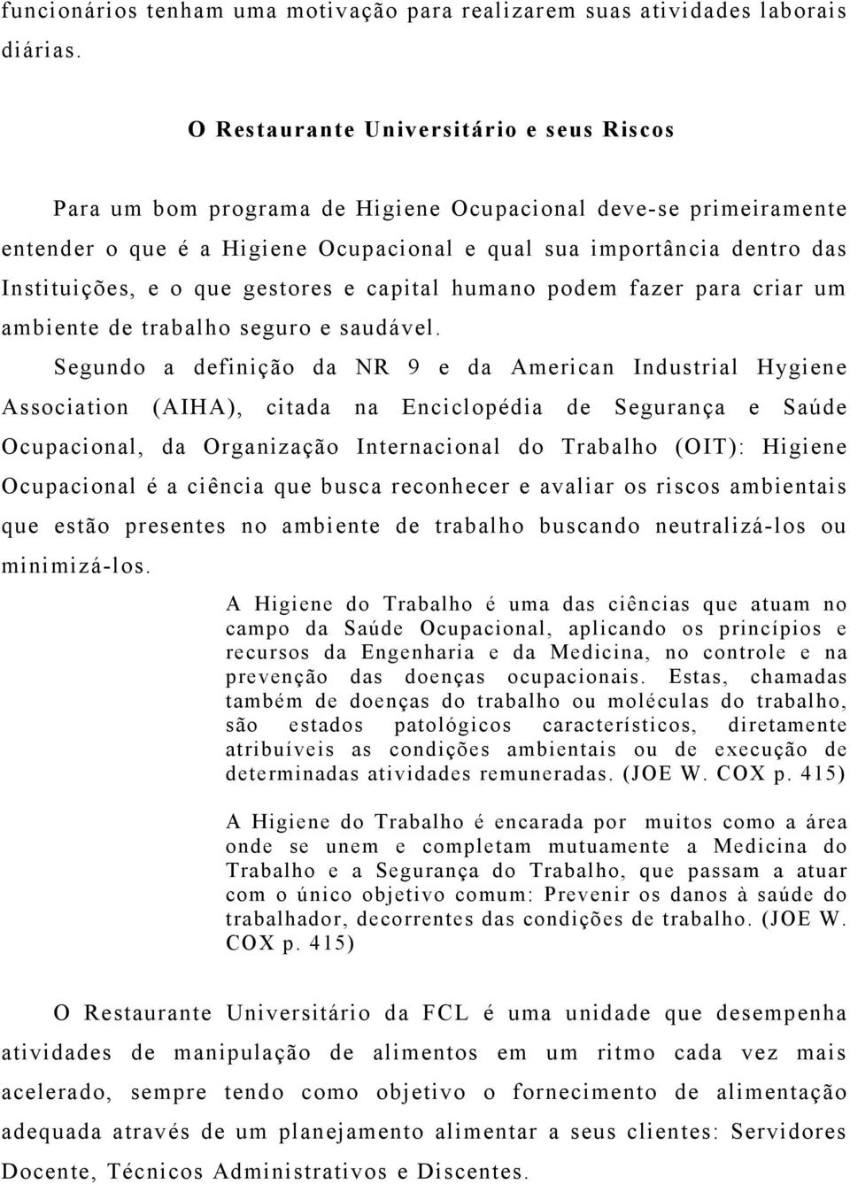 que gestores e capital humano podem fazer para criar um ambiente de trabalho seguro e saudável.