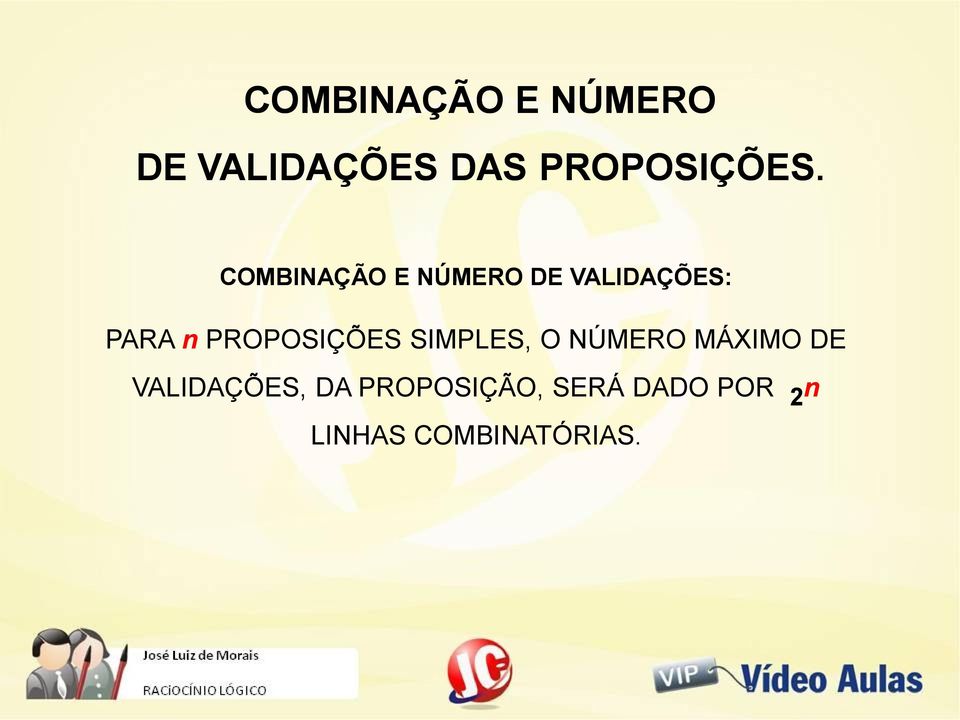 PROPOSIÇÕES SIMPLES, O NÚMERO MÁXIMO DE