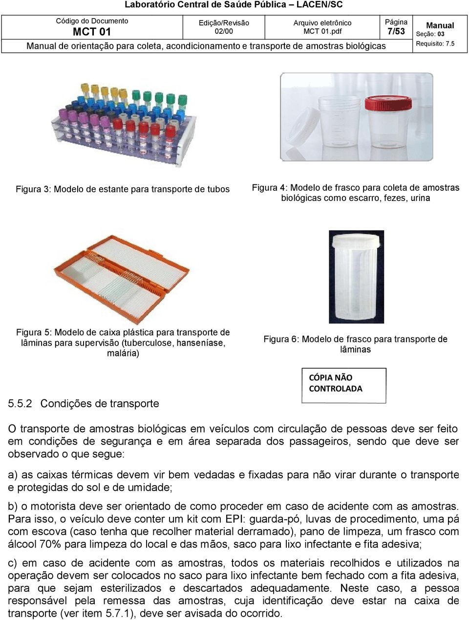 Modelo de caixa plástica para transporte de lâminas para supervisão (tuberculose, hanseníase, malária) 5.