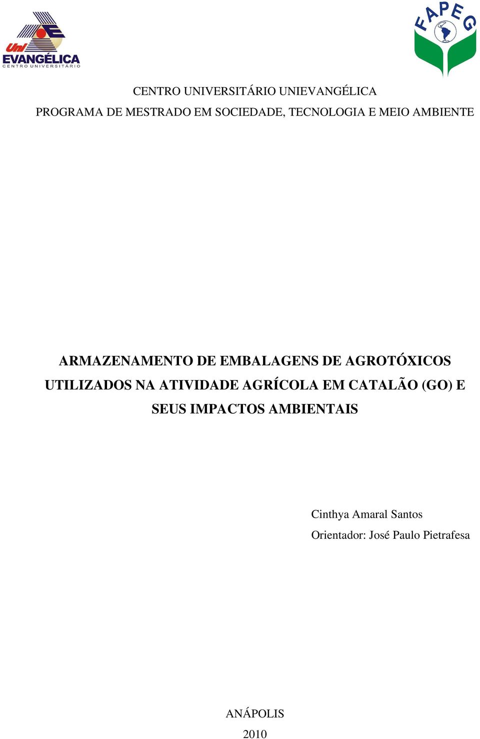 UTILIZADOS NA ATIVIDADE AGRÍCOLA EM CATALÃO (GO) E SEUS IMPACTOS