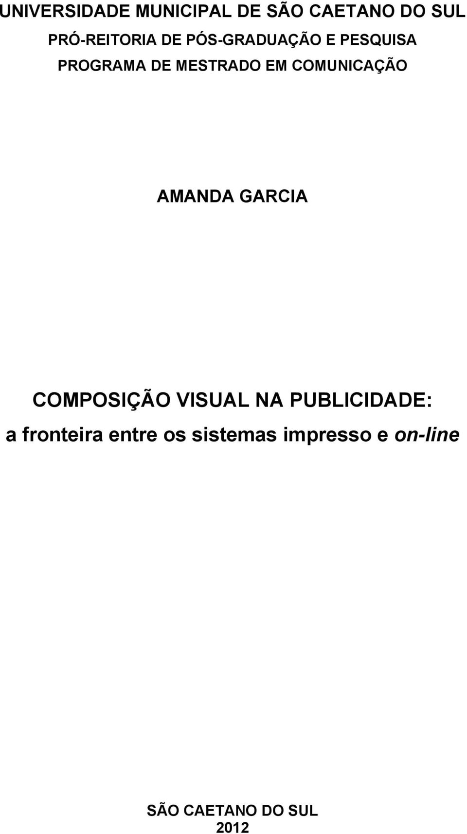 AMANDA GARCIA COMPOSIÇÃO VISUAL NA PUBLICIDADE: a fronteira