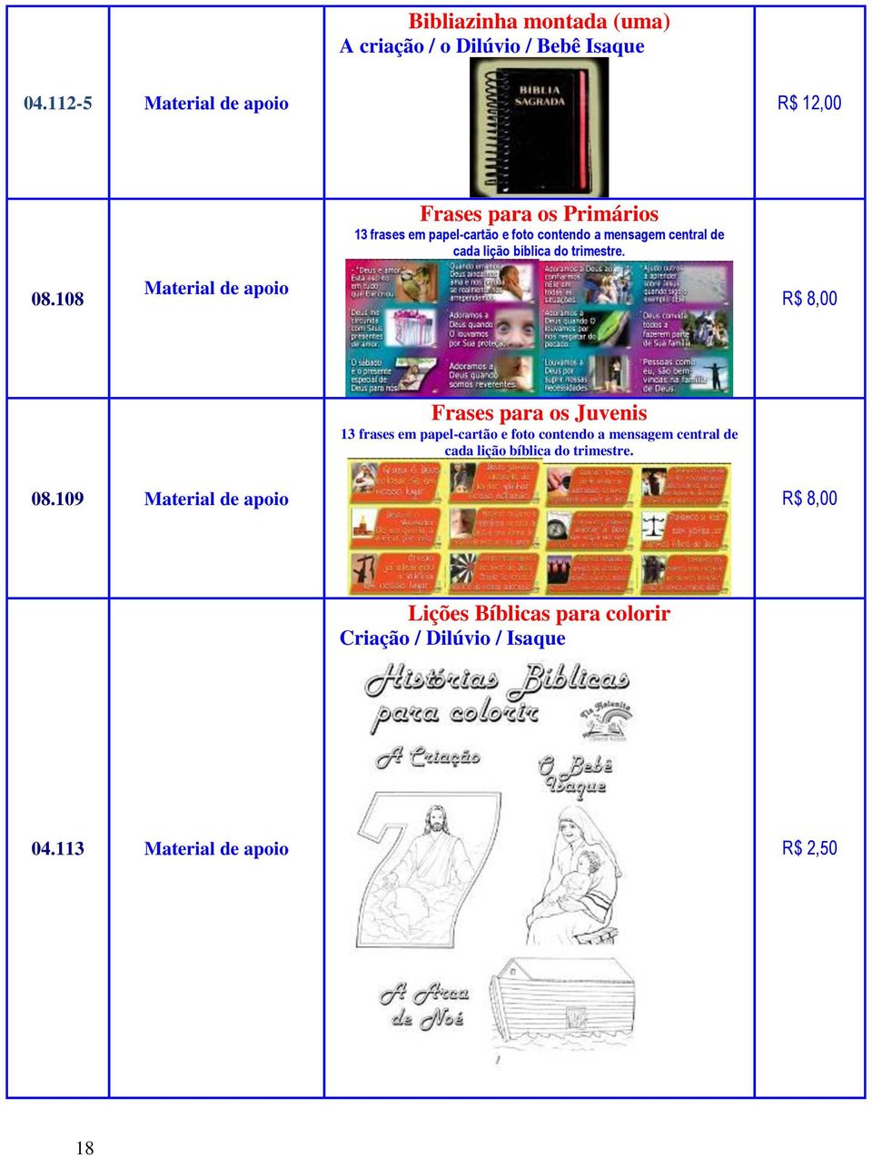 cada lição bíblica do trimestre. 08.