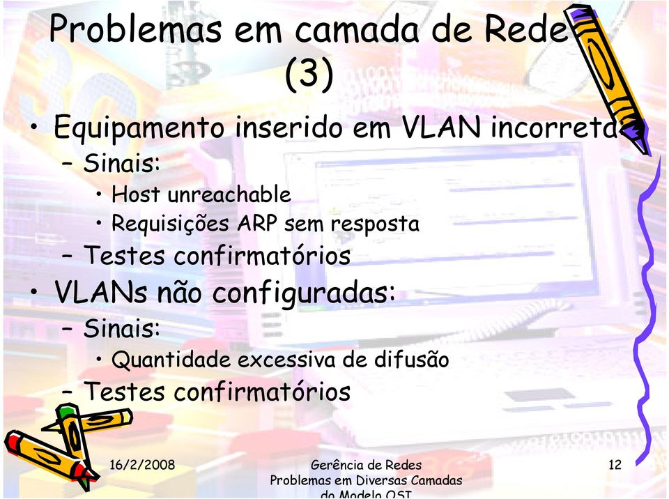 unreachable Requisições ARP sem resposta VLANs