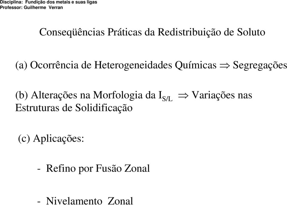 Alterações na Morfologia da I S/L Variações nas Estruturas de