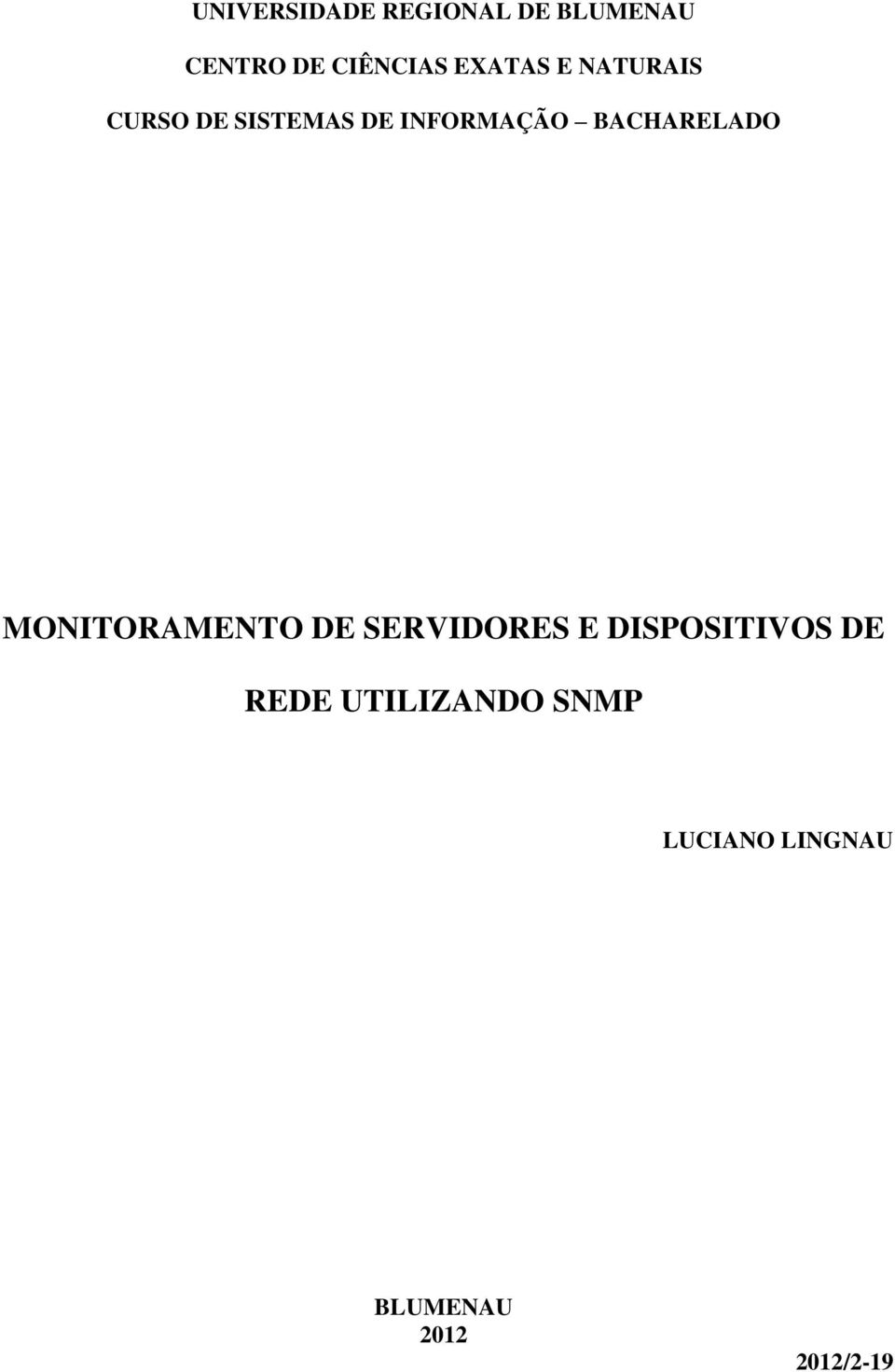 BACHARELADO MONITORAMENTO DE SERVIDORES E DISPOSITIVOS