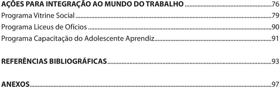 ..79 Programa Liceus de Ofícios.