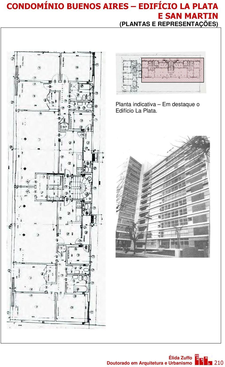 destaque o Edifício La Plata.