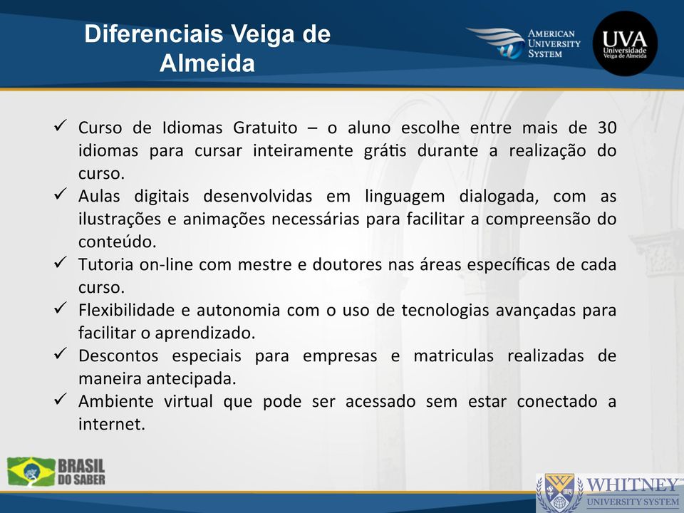 ü Tutoria on- line com mestre e doutores nas áreas específicas de cada curso.