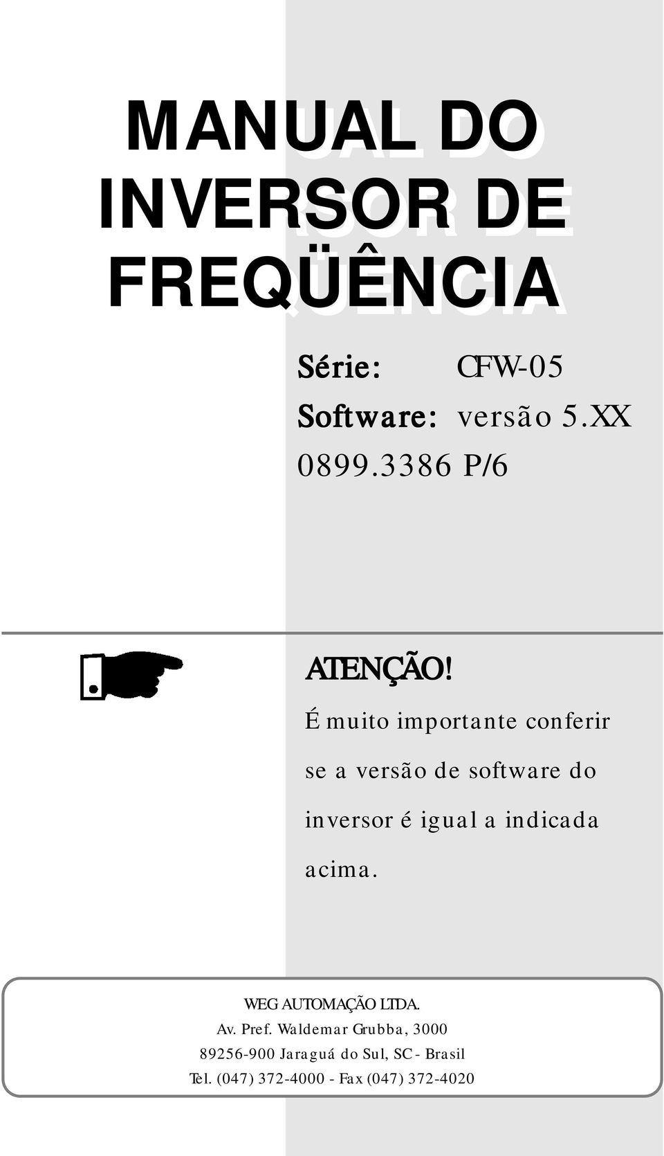 É muito importante conferir se a versão de software do inversor é igual a