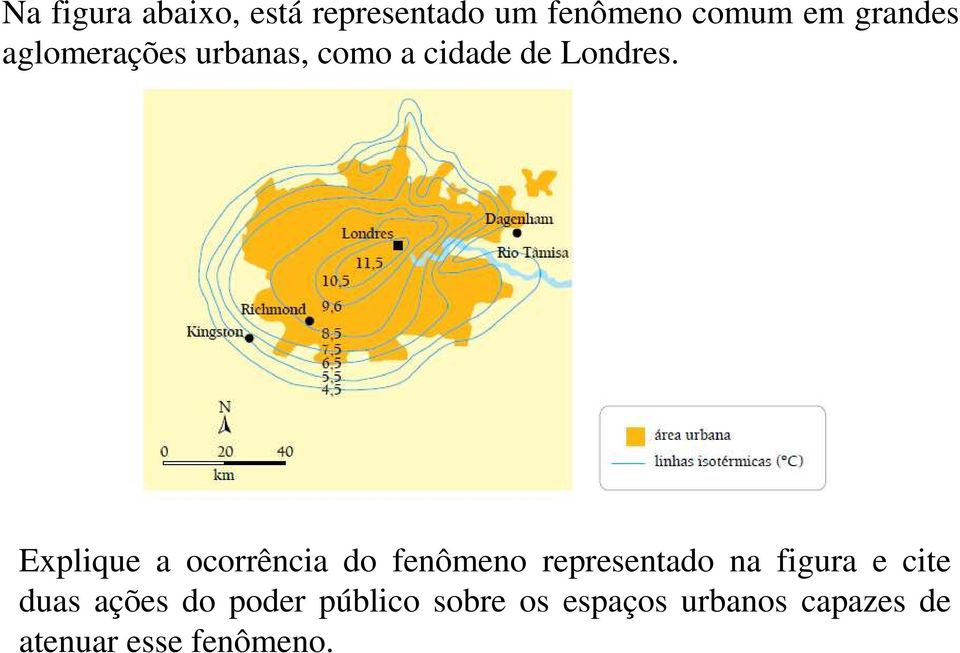 Explique a ocorrência do fenômeno representado na figura e cite