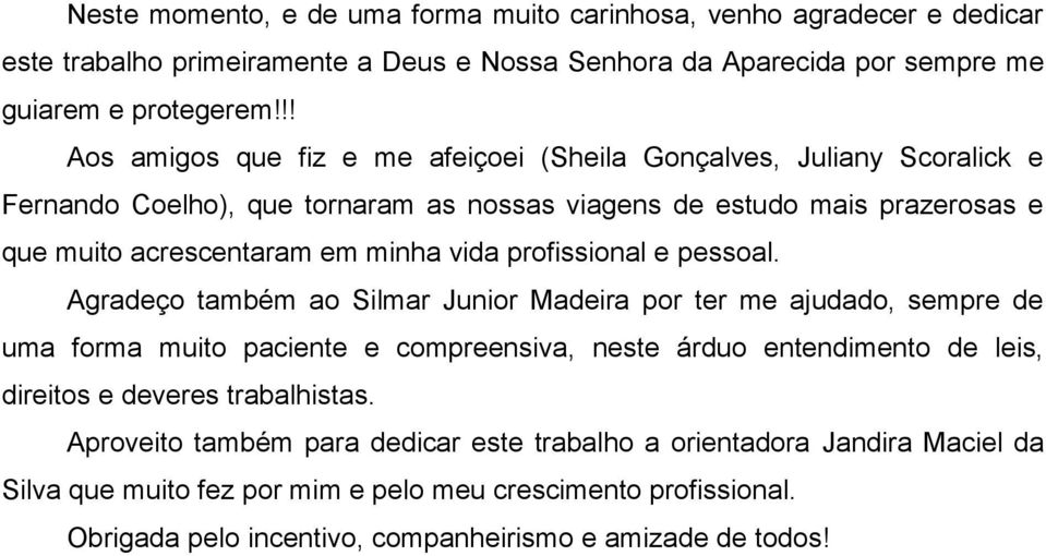 profissional e pessoal.