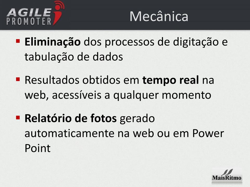 na web, acessíveis a qualquer momento Relatório de