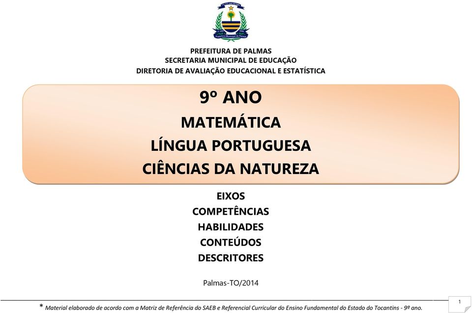 MATEMÁTICA LÍNGUA PORTUGUESA CIÊNCIAS DA NATUREZA EIXOS