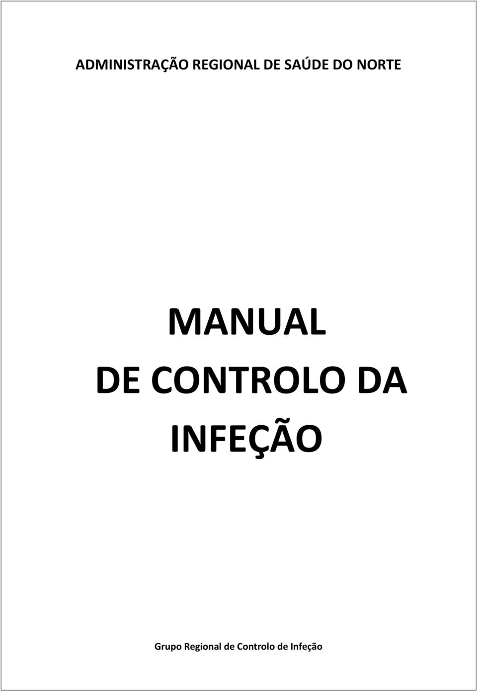 CONTROLO DA INFEÇÃO Grupo