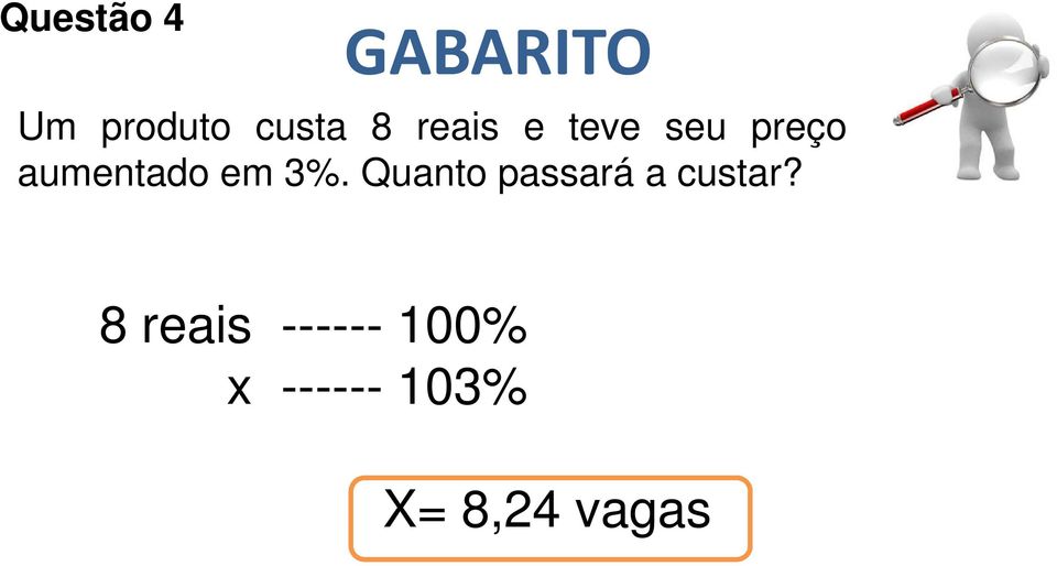 Quanto passará a custar?