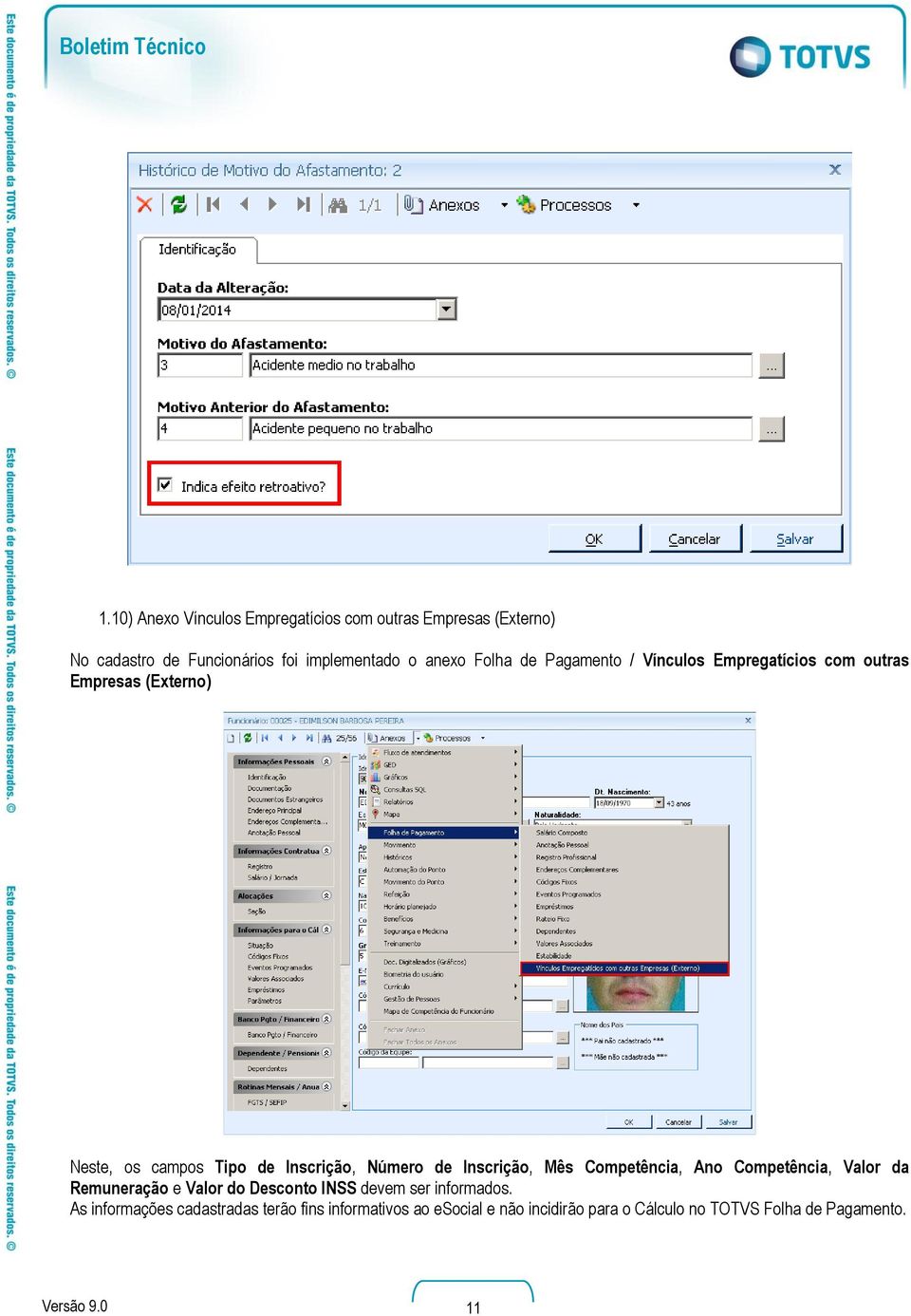 Inscrição, Mês Competência, Ano Competência, Valor da Remuneração e Valor do Desconto INSS devem ser informados.