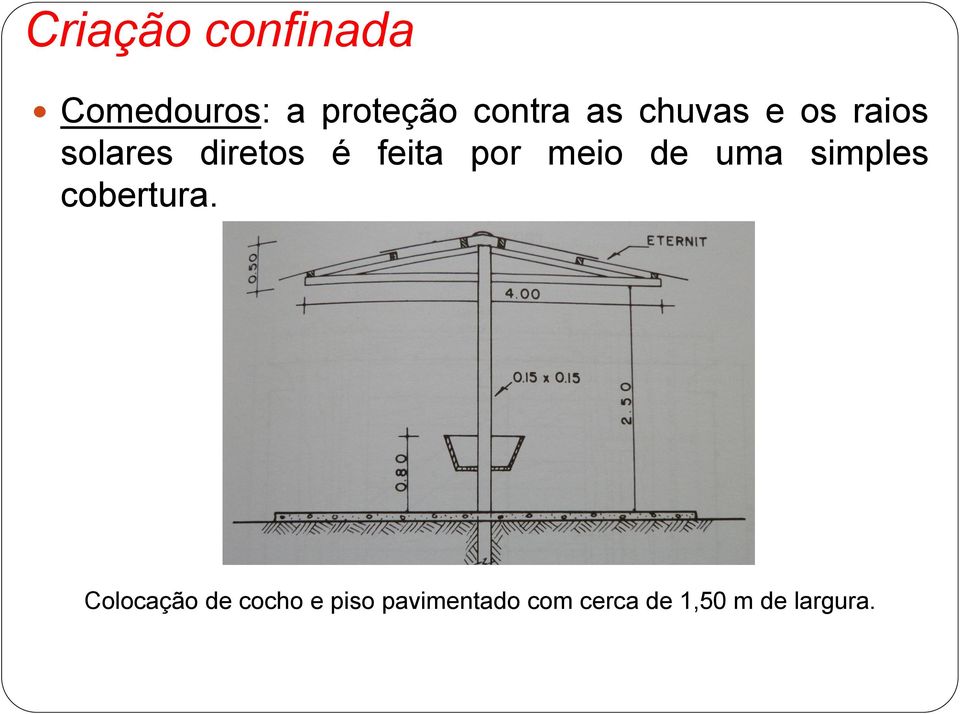 meio de uma simples cobertura.